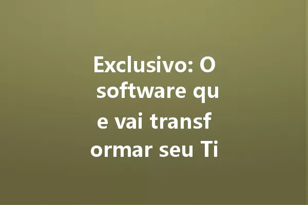 Exclusivo: O software que vai transformar seu TikTok em 2025! 一